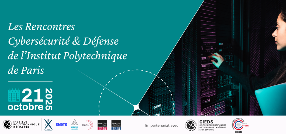 Institut Polytechnique de Paris Cybersecurity and Defense Conference 